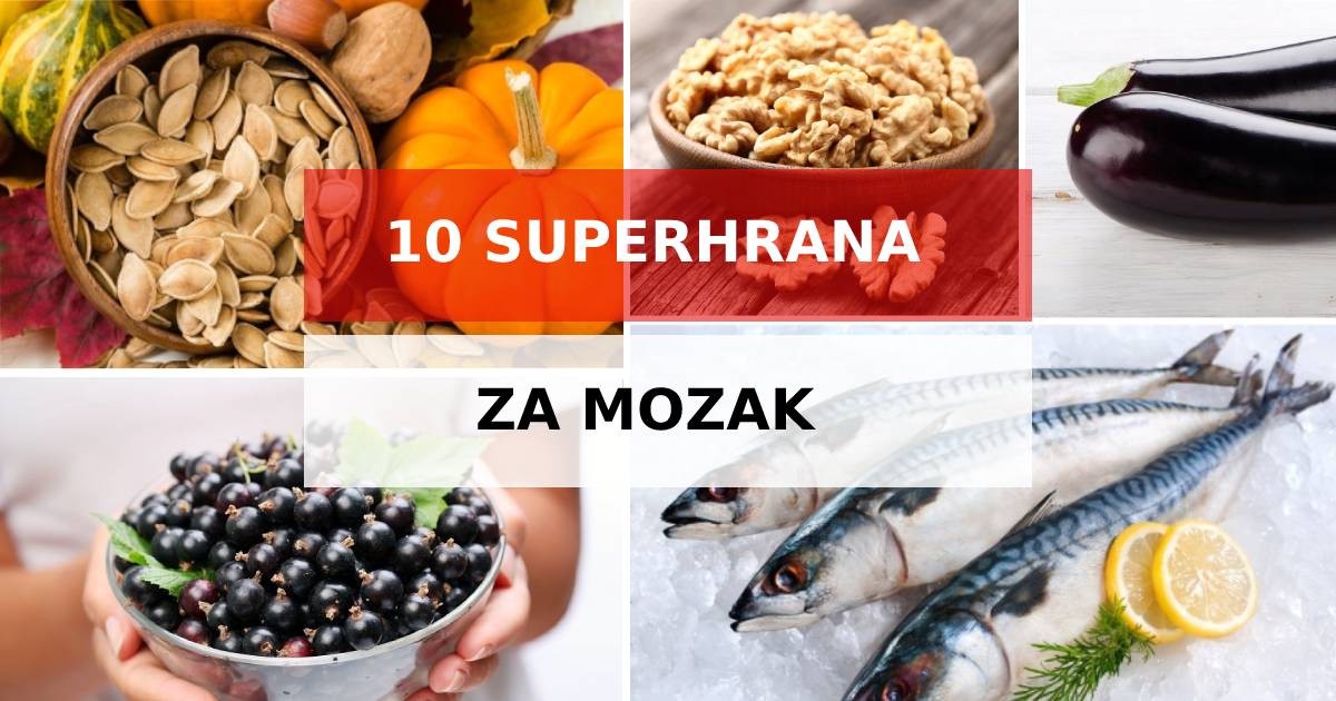 HRANA ZA MOZAK: Poboljšajte Pamćenje I Koncentraciju Sa Ovih 10 ...