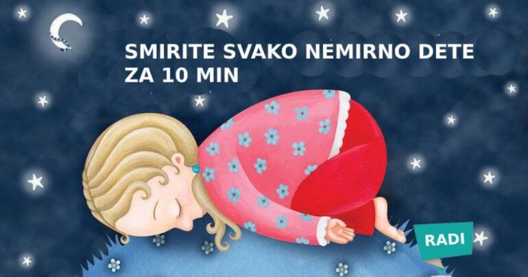 Kako smiriti nemirno dete za samo 10 minuta: Nauči svoje dete da to radi