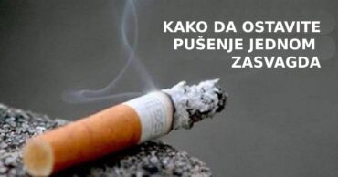 17 trikova koji će vam pomoći da jednom zauvek prestanete sa pušenjem. Napravite prvi korak ka nezavisnosti!