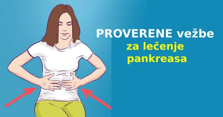 Program PROVERENIH vežbi za lečenje pankreasa